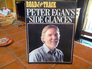 PETER EGAN'S "SIDE GLANCES" Road & Track
